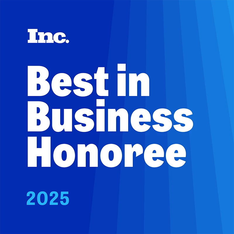 Best in Business Honoree award by INC. Best in Business Honoree award by INC.